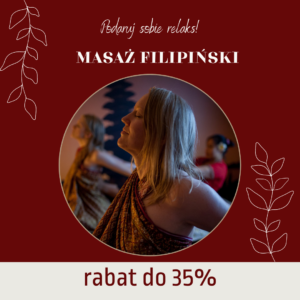 Masaż filipiński 35% taniej!