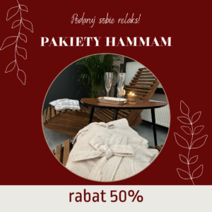 Promocja! rytuał Hammam 50% taniej!