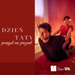 Pomysł na prezent na Dzień Taty w Samui Spa