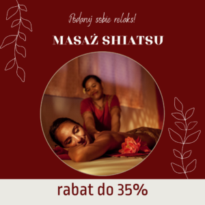 Masaż shiatsu 35% taniej!