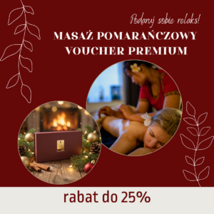 Masaż Pomarańczowy - voucher premium