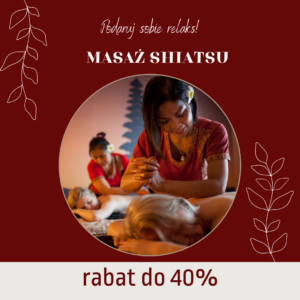 Masaż shiatsu 40% taniej!